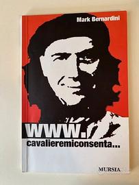 www.Cavaliere mi consenta. Mark Bernardini