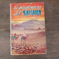 La prigioniera del Sahara" editore Salani