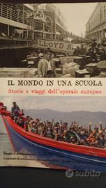 Libro Il mondo in una scuola - Storie e Viaggi del