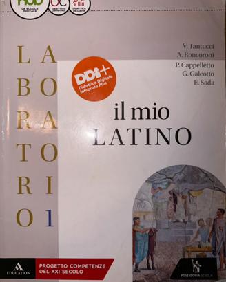 Il mio Latino - Laboratorio 1 e Grammatica