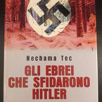 Gli ebrei che sfidarono Hitler di Nechama Tec.