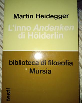 Martin Heidegger, l'Inno Andenken di Hölderlin