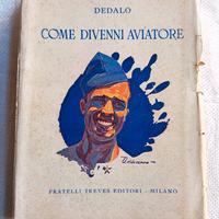 Testo epoca fascista “COME DIVENNI AVIATORE” 1929