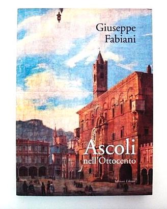 Ascoli nell'Ottocento