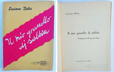 IL MIO GRANELLO DI SABBIA - BOLIS LUCIANO 1947