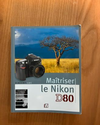 Libro “Maîtriser le Nikon D80”