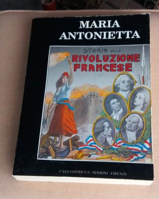 Maria Antonietta storia della rivoluzione francese