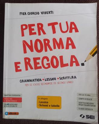 Per tua norma e regola