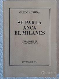 Guido Aghina "Se parla anca el Milanes"ed limitata