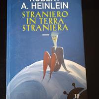 Straniero in terra straniera - Robert A. Heinlein