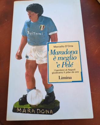 Maradona è meglio e Pelé 