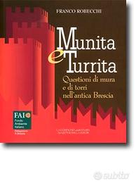 Mura e Torri nell'antica Brescia - F. Robecchi