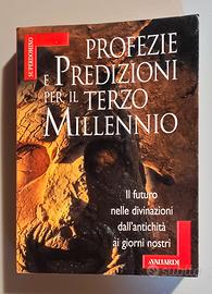 "PROFEZIE E PREDIZIONI PER IL TERZO MILLENNIO" 