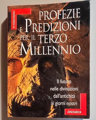 "PROFEZIE E PREDIZIONI PER IL TERZO MILLENNIO" 