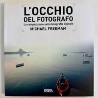L’OCCHIO DEL FOTOGRAFO di M. Freeman