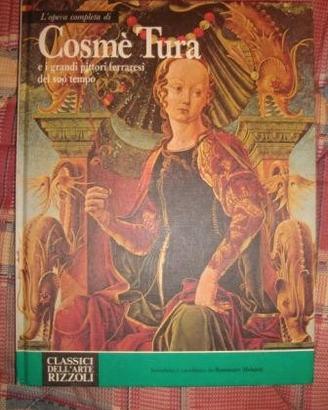 Cosmè tura -classici dell'arte rizzoli