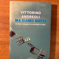 Ma siamo matti