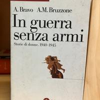 A. Bravo A.M. Bruzzone In guerra senza armi