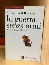 A. Bravo A.M. Bruzzone In guerra senza armi