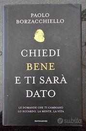 Chiedi bene e ti sarà dato