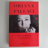 Quel Giorno Sulla Luna - Fallaci - Rizzoli - 2019