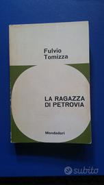 Libro di Fulvio Tomizza - La ragazza di Petrovia