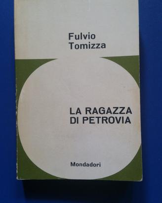 Libro di Fulvio Tomizza - La ragazza di Petrovia