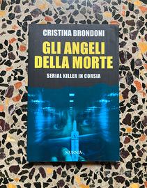 Libro Cristina Brondoni “Gli angeli della morte”