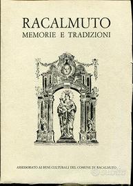 RACALMUTO MEMORIE E TRADIZIONI