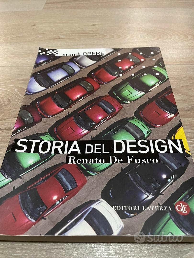 Storia del design / Renato De Fusco - Libri e Riviste In vendita a Ascoli  Piceno