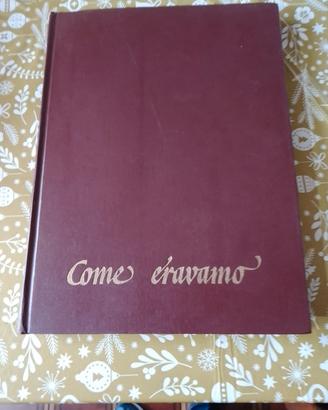 Libro "Come Eravamo"