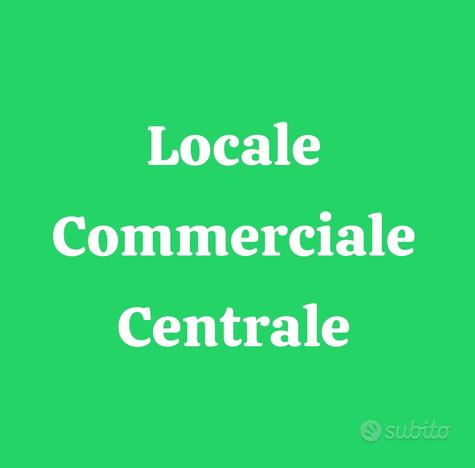 Locale commerciale centrale