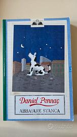 Daniel Pennac - Abbaiare stanca