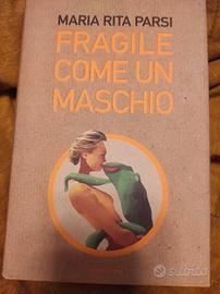 fragile come un maschio
