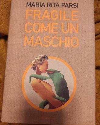 fragile come un maschio