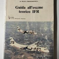 GUIDA ALL'ESAME TEORICO IFR