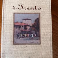 E’ Trento di Giorgio Dal Bosco