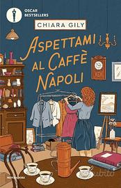 Libro Aspettami al caffè Napoli