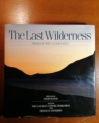 The Last Wilderness : Images of the Canadian Wild