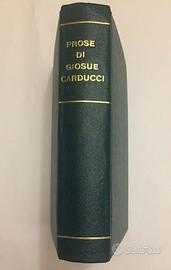 Libro antico Prose di Giosuè Carducci 1909