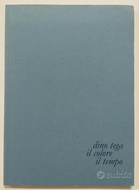 Dino Tega - Il Colore - Il Tempo