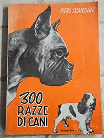 Scanziani - 300 razze di cani - 1952 - Cinologia