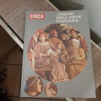 Libro I Tesori dell'Arte Italiana - ed. Epoca.