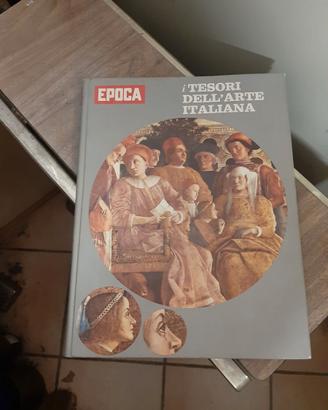 Libro I Tesori dell'Arte Italiana - ed. Epoca.