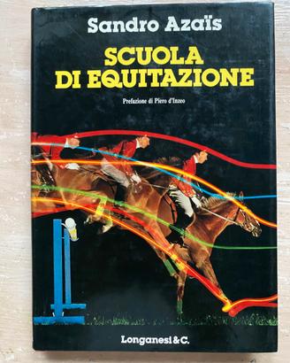 SCUOLA DI EQUITAZIONE Sandro Azais 1a Ed. 1989