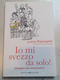 Io mi svezzo da solo