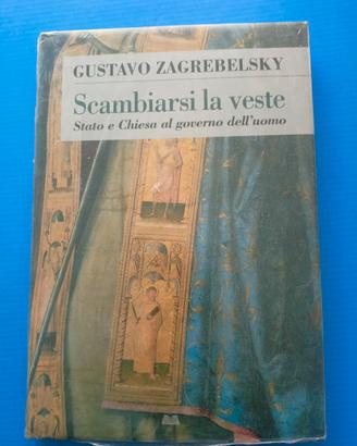 libro Scambiarsi la veste. Stato e Chiesa al gove