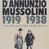 CARTEGGIO D’ANNUNZIO/MUSSOLINI 1919-1938 DE FELICE