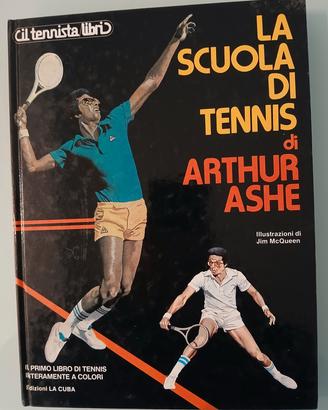 LA SCUOLA DI TENNIS. Arthur Ashe, 1981.