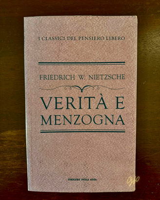 Friedrich W. Nietzsche, “Verità e menzogna”